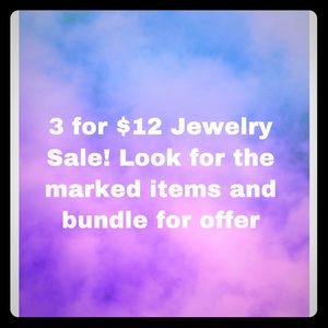 Jewelry Sale! 3 for $12 on market items.